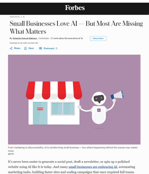 Forbes - Small Businesses Love AI But Most Are Missing What Matters