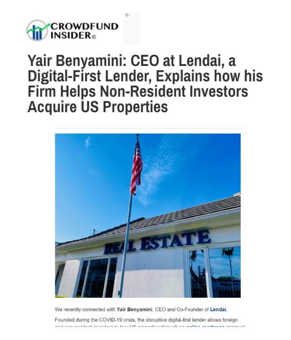 Crowdfund Insider - Lendai CEO on helping non-resident investors buy US properties