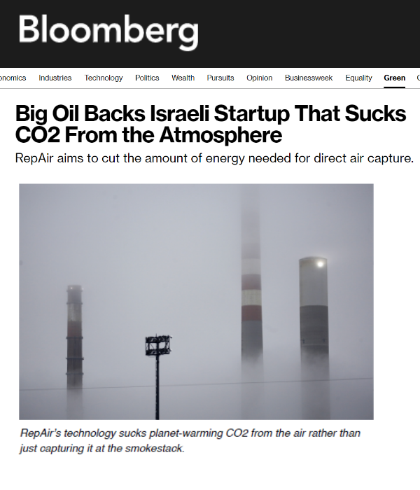 Bloomberg - Big Oil backs Israeli startup that sucks CO2 from the atmosphere