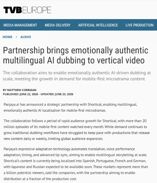 TVB Europe - Partnership brings emotionally authentic multilingual AI dubbing to vertical video (Panjaya and Shortical)
