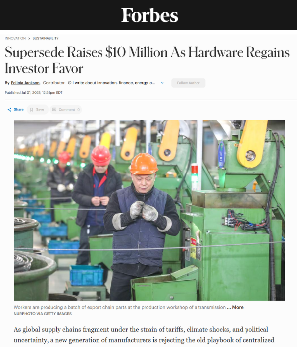 Forbes - Supersede Raises $10M As Hardware Regains Investor Favor