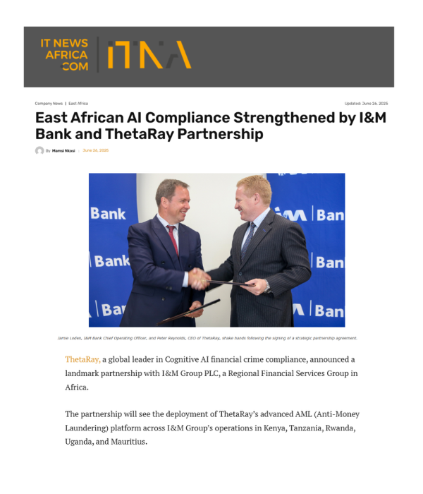 IT News Africa - East African AI Compliance Strengthened by I&M Bank and ThetaRay