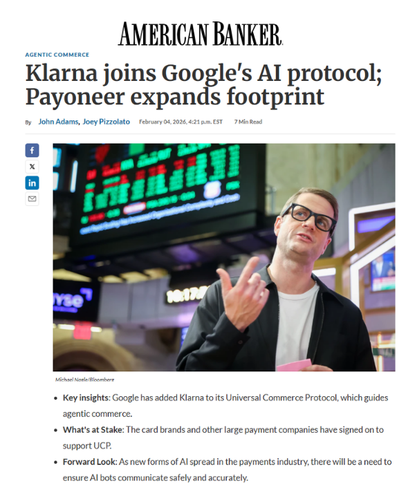 American Banker - Klarna joins Google's AI protocol; Payoneer expands footprint