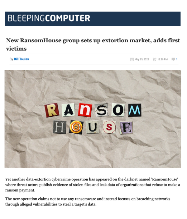 BleepingComputer - New RansomHouse group sets up extortion market, adds first victims