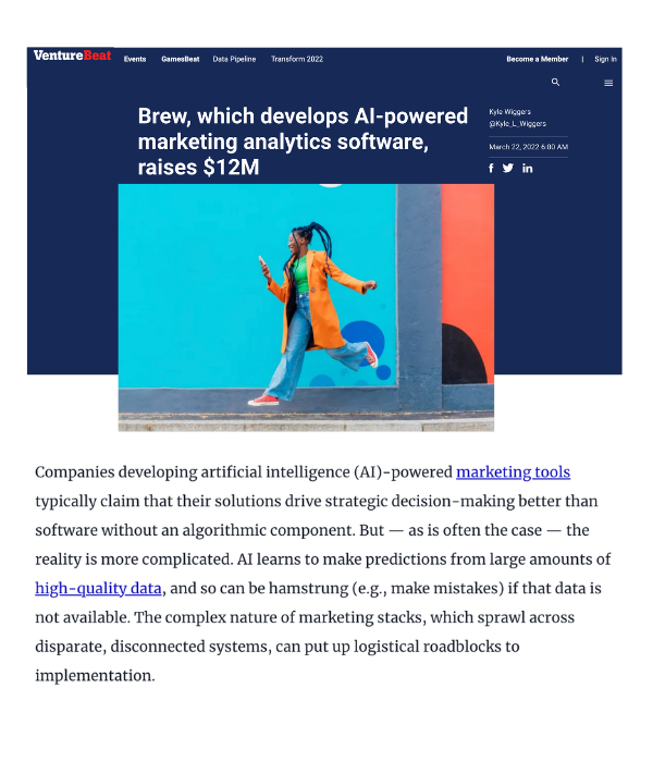 VentureBeat - Brew raises $12M for AI-powered marketing analytics software