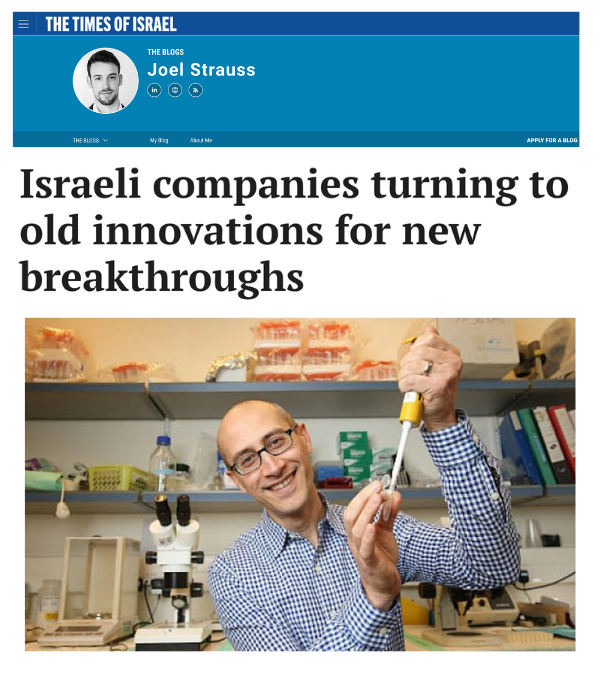 Times of Israel - Israeli companies turning to old innovations for new breakthroughs
